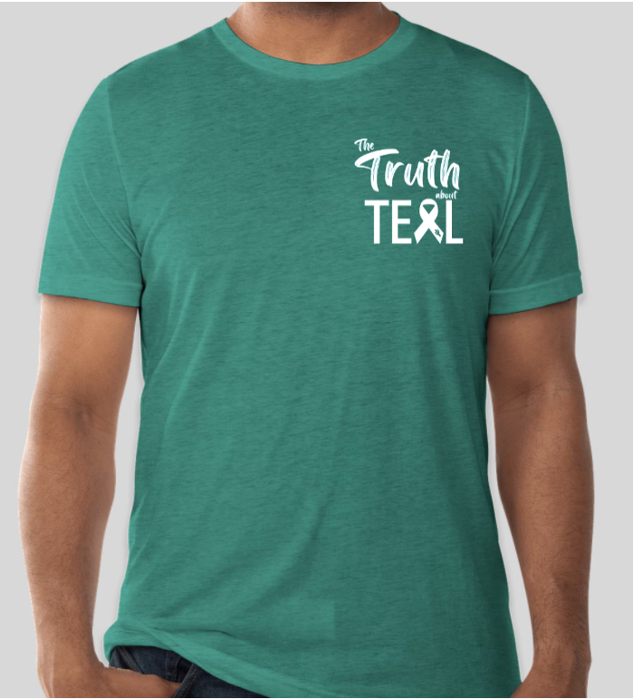 The Truth About Teal T-Shirt